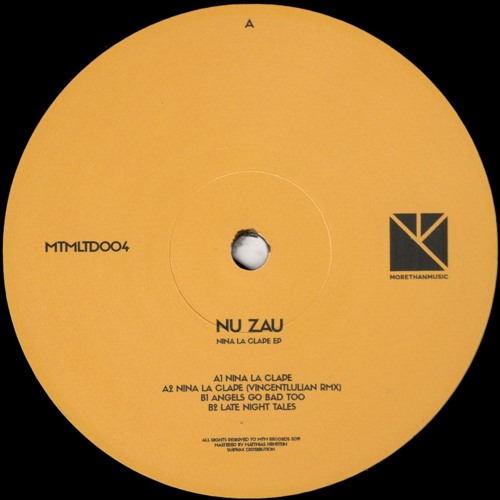 Nu Zau - Nina La Clape EP (Incl. Vincentlulian Rmx) (MTMLTD004)