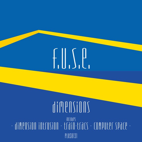PLUS8131 - F.U.S.E. – Dimensions (25th Anniversary Edition)
