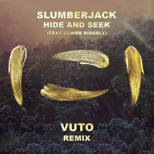 SLUMBERJACK - Hide And Seek (Vuto Remix)