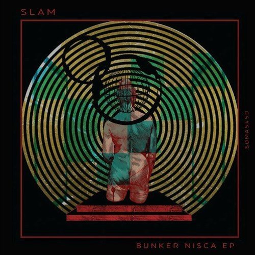 Slam - Bunker Nisca [Soma Records]