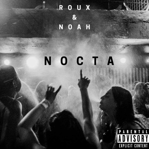 Roux & Noah- Nocta