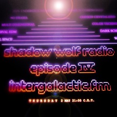 Shadow Wolf Radio episode IV