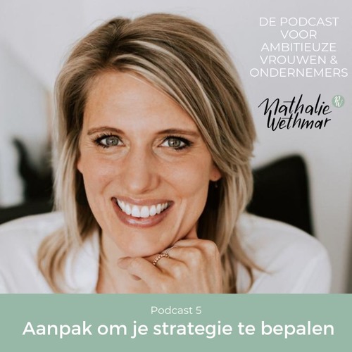 5: Aanpak om je strategie te bepalen - Nathalie Wethmar