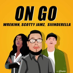Wrekinn - On Go Ft Scotty Jamz & Siiinderella