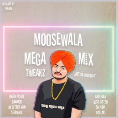 Moosewala Megamix - TWEAKZ