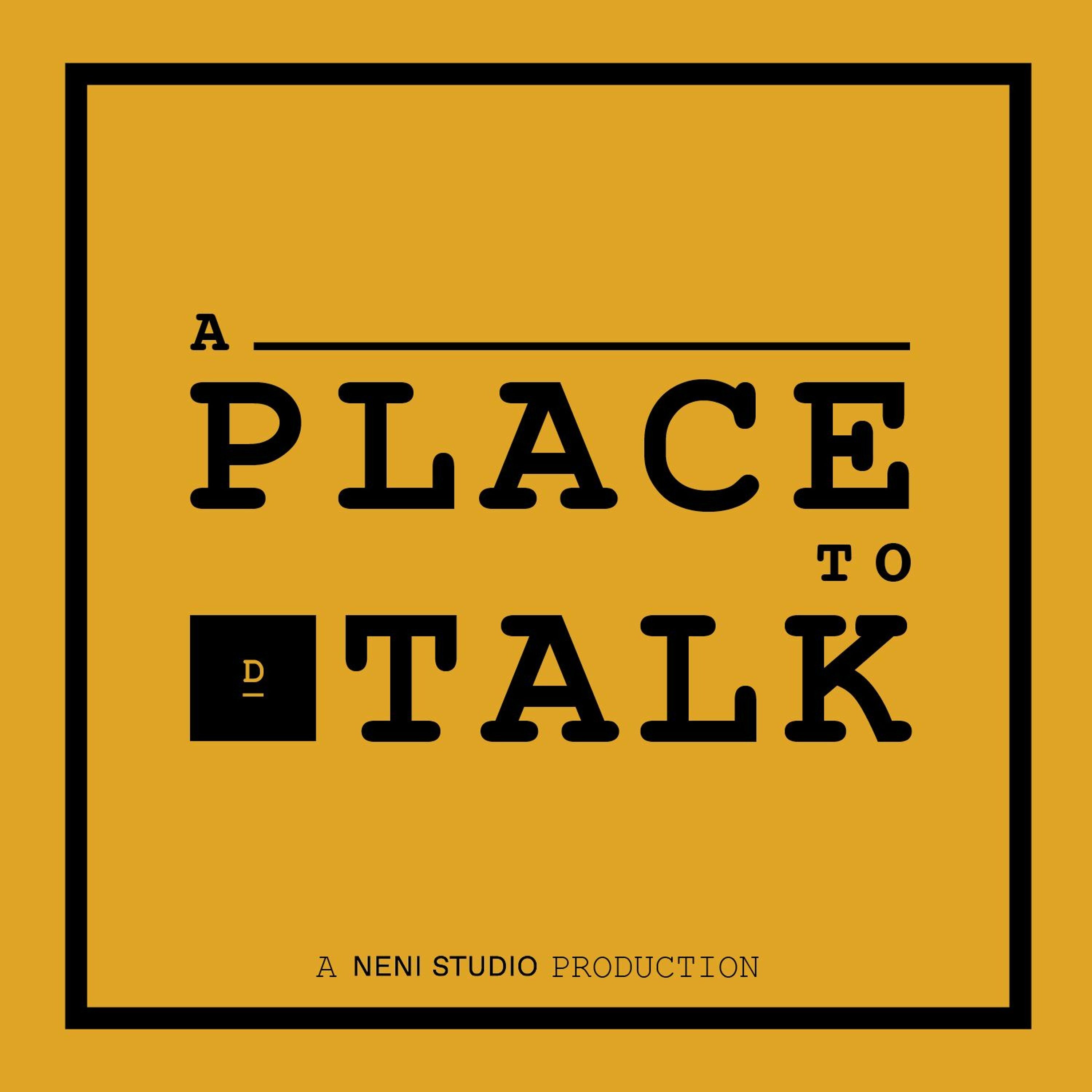 A Place To Talk