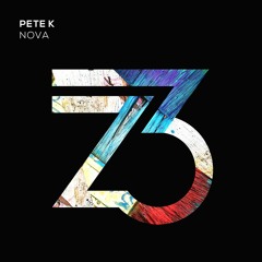 Pete K - Nova (Out Now)