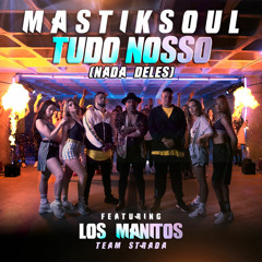Mastiksoul - Tudo Nosso (Nada Deles)(Zoowow Remix)