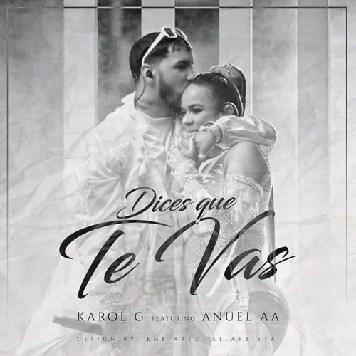 Stream Anuel AA Ft Karol G- Dices Que Te Vas by Freestyle Mania Music |  Listen online for free on SoundCloud