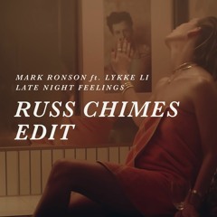 Mark Ronson Ft. Lykke Li - Late Night Feelings (Russ Chimes Edit)