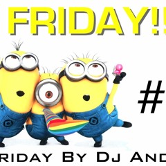 The Friday By Dj And1 #1