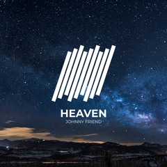 Johnny Friend - Heaven (Free Download)