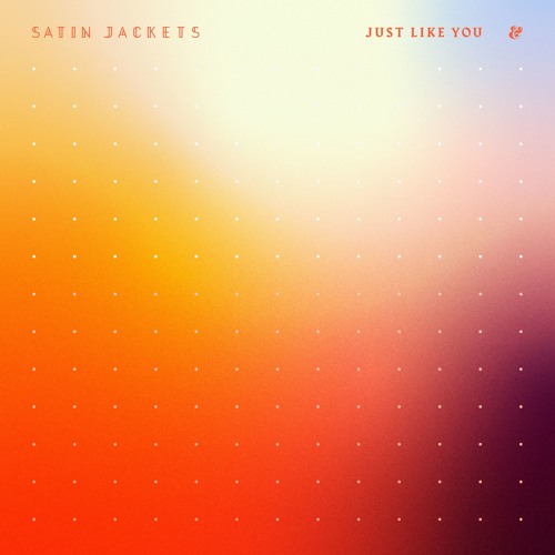 Stream Satin Jackets - Just Like You by Satin Jackets | Listen online for  free on SoundCloud