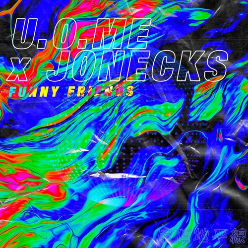 JonEcks x U.O.ME - Funny Friends