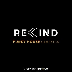 Rewind: Funky House Classics || @MsRioJay