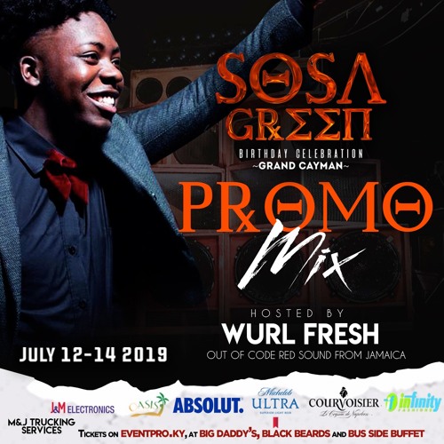 Sosa Green Birthday Celebration Promo Mix Hosted By Wurl Fresh out of Code Red Sound from Jamaica
