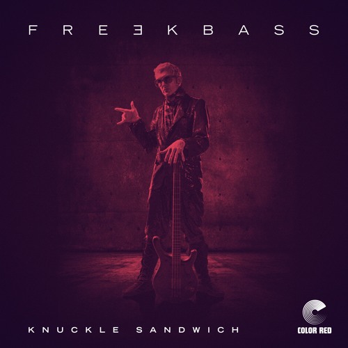 Freekbass - "Knuckle Sandwich" - Color Red Music