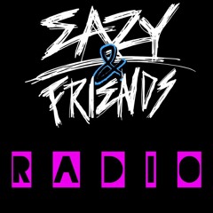 Eazy & Friends Radio