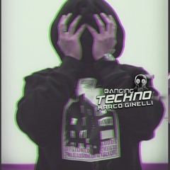 Banging Techno sets 210 >> Marco Ginelli