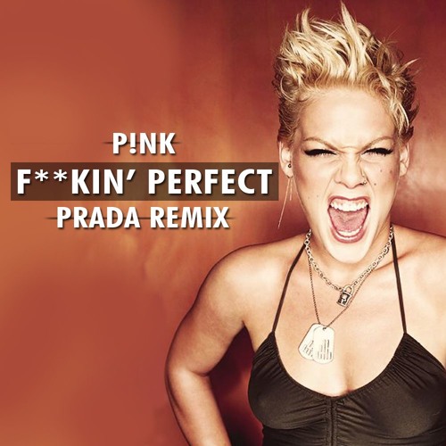 Pnk - Fkin Perfect Prada Remix By Prada  Free -8920