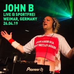 John B Podcast 179: Live @ Sportfrei, Weimar DE