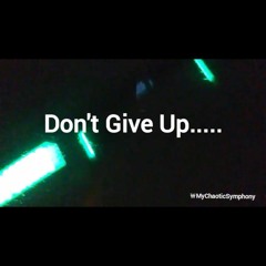 Don't Give Up...