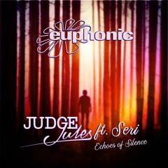 Echoes of Silence (Steve Brian Remix)- Judge Jules Ft. Seri