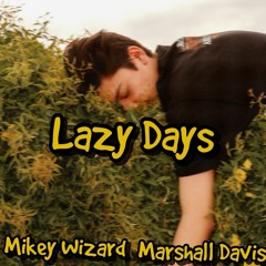 Lazy Days (Feat. Marshall Davis)