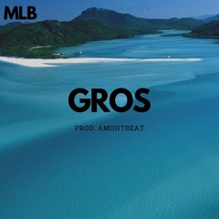 Gros (prod. by AmohtBeat)