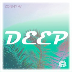 Zonny W - Deep