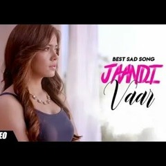 Jaandi Vaar : Sehaj | DIl Nu Keh Dita | New Punjabi Songs 2019