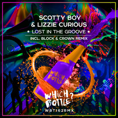 Scotty Boy & Lizzie Curious - Lost In The Groove(Block & Crown Radio Edit) #18 Traxsource Top House