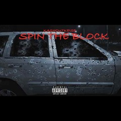 KASHOUTKEISE- SPIN THE BLOCK (PROD. DODBH)