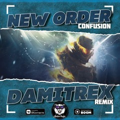 New Order  - Confusion (Damitrex Remix) Radio Edit