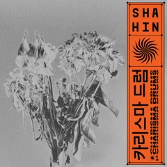 Shahin - Charisma Drums