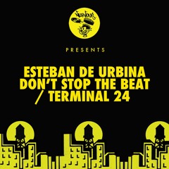 Esteban De Urbina - Don't Stop The Beat