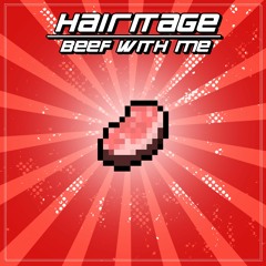 Hairitage - Beef With Me (Original Mix)