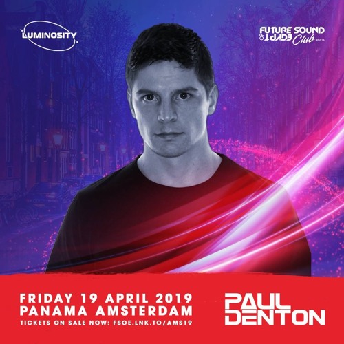 Paul Denton Live @ FSOE & Luminosity Weekender, Amsterdam