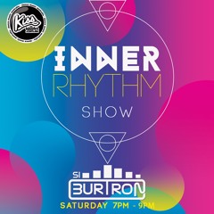 Inner Rhythm Show KISS FM AU 5th May 2019