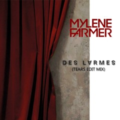 Mylène Farmer - Des larmes (Tears edit mix)By Younos