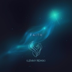 Tim Moyo - Faith (L3NNY REMIX)