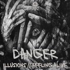 Danger - Illusions (Release Date TBC)