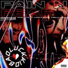"PAIN AND FEAR"(prod.OD beats)