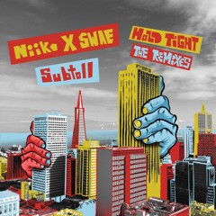 Niiko X SWAE & Subtoll - Hold Tight (Tropix & Wyle Remix)