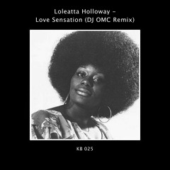 Loleatta Holloway - Love Sensation (DJ OMC Remix)
