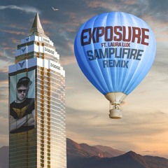Dodge & Fuski - Exposure Ft. Laura Lux (Samplifire Remix)