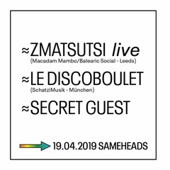 Le Discoboulet LIVE Dj cut - Club Cosmic @ Sameheads - 19.04.19