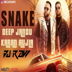 Snake ("Sap Baliye) - Dj Raw *DHOL MIX* ft. Deep Jandu (NEXT LEVEL ROADSHOW MIX)