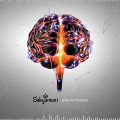 Sakyamuni - Brain Power (Original Mix)