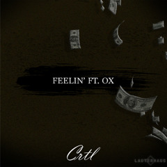 Feelin' FT. OX